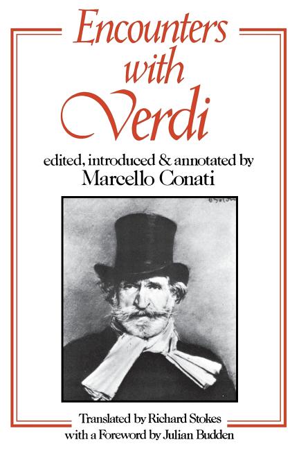 Item #116877 Encounters with Verdi. Marcello Conati