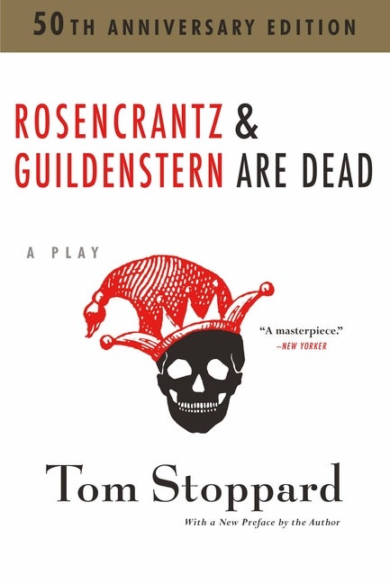 Item #358088 Rosencrantz and Guildenstern Are Dead. Tom Stoppard