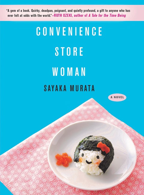 Item #449286 Convenience Store Woman: A Novel. Sayaka Murata