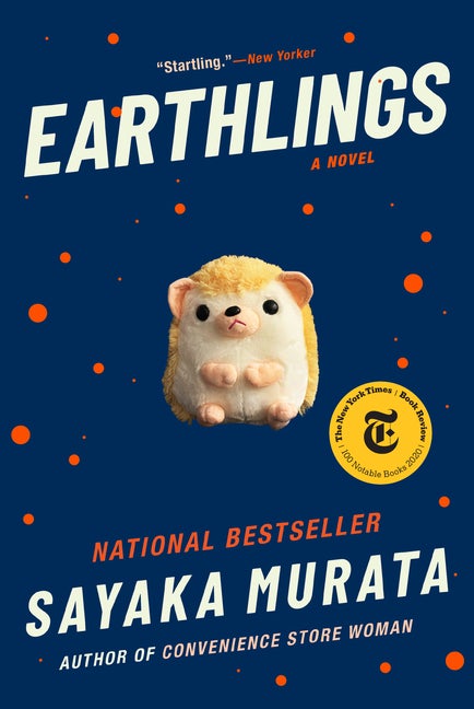 Item #449289 Earthlings: A Novel. Sayaka Murata