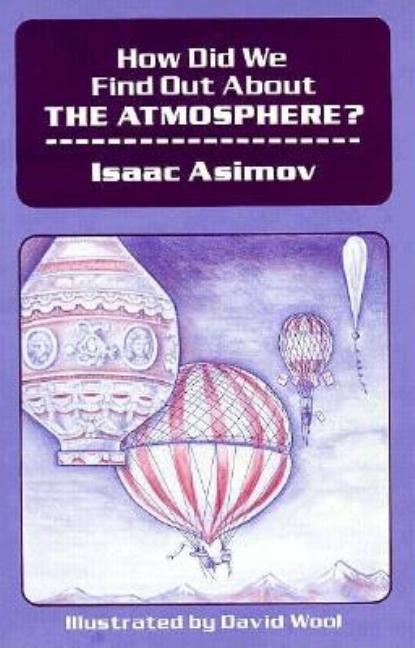 Item #269712 How Did We Find Out About the Atmosphere? Isaac Asimov