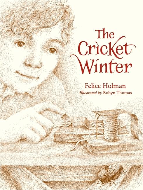 Item #133437 The Cricket Winter. Felice Holman