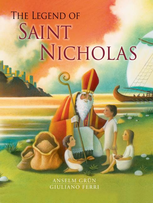 Item #166025 The Legend of St. Nicholas. Anselm Grn