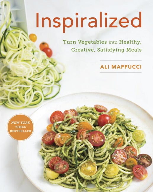 Item #321668 Inspiralized: Eat Well, Feel Good, and Transform Your Vegetables into Fresh,...