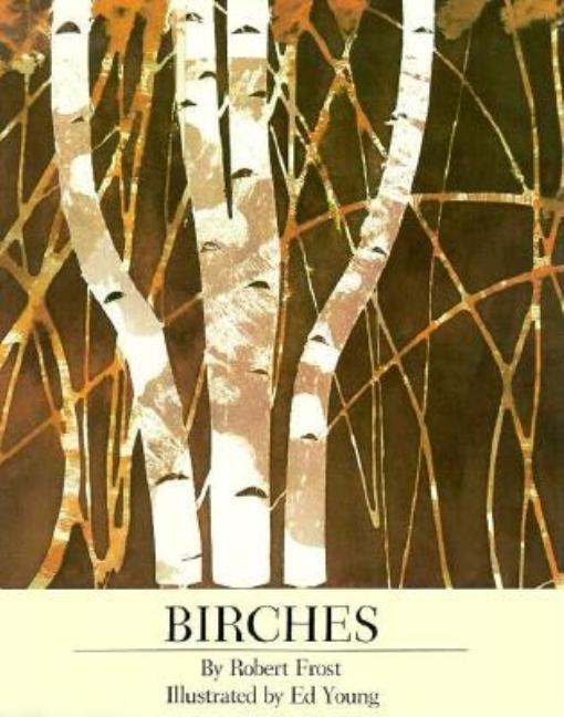 Item #277350 Birches. Robert Frost, Ed Young