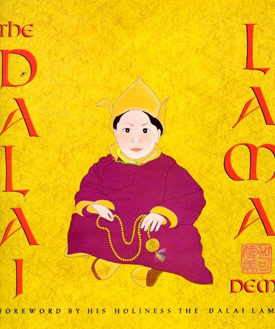 Item #310916 The Dalai Lama: Foreword by His Holiness The Dalai Lama. Demi