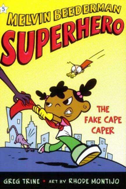 Item #237094 The Fake Cape Caper (Melvin Beederman, Superhero #5). Greg Trine