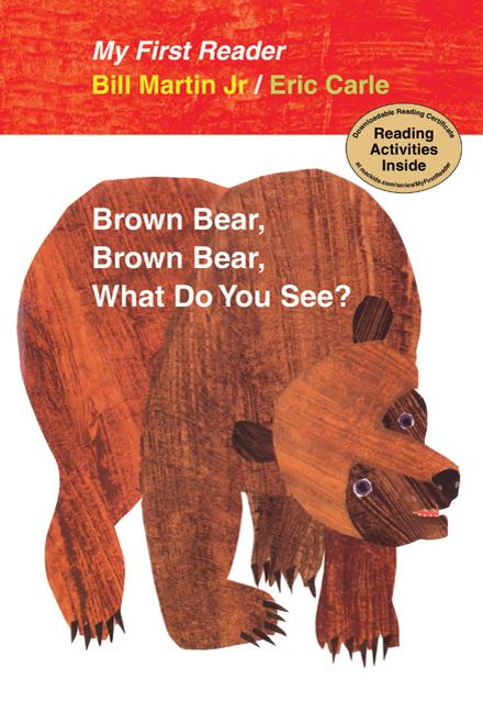 Item #276187 Brown Bear, Brown Bear, What Do You See? My First Reader. Bill Martin Jr