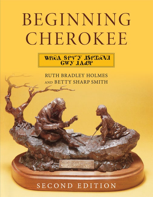 Item #335656 Beginning Cherokee. Ruth Bradley Holmes, Betty Sharp, Smith.