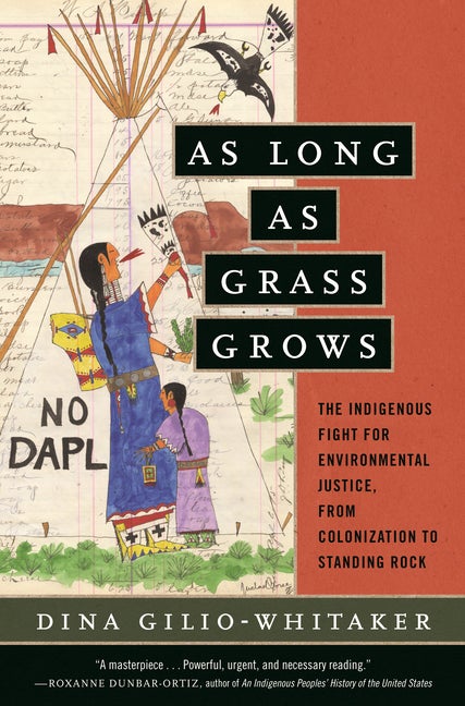 Item #331456 As Long as Grass Grows: The Indigenous Fight for Environmental Justice, from...