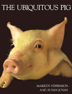 Item #250016 Ubiquitous Pig. Susan Jonas Marilyn Nissenson