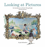 Item #349078 Looking at Pictures: An Introduction to Art for Young People. Joy Richardson