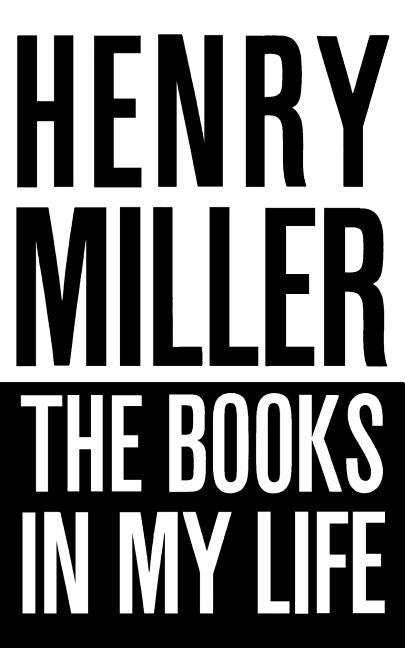Item #334150 The Books in My Life. Henry Miller