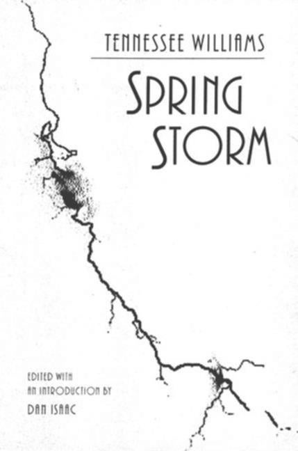 Item #132950 Spring Storm. Tennessee Williams