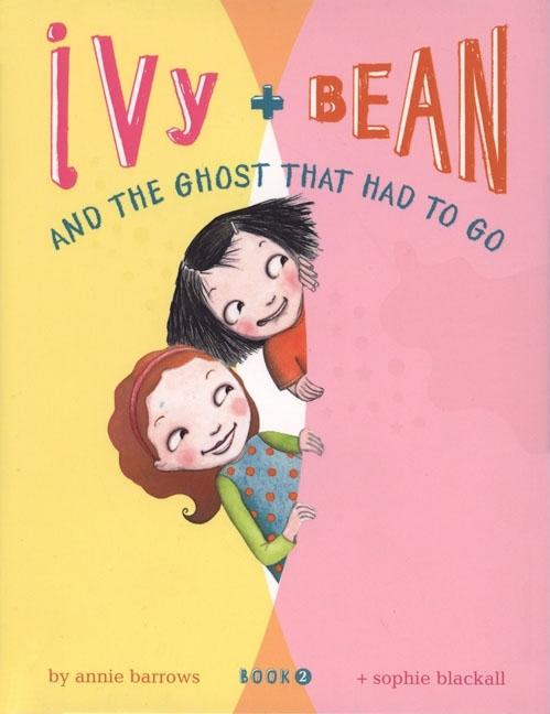 Item #294563 Ivy and Bean and the Ghost that Had to Go (Ivy & Bean #2). Annie Barrows, Sophie,...