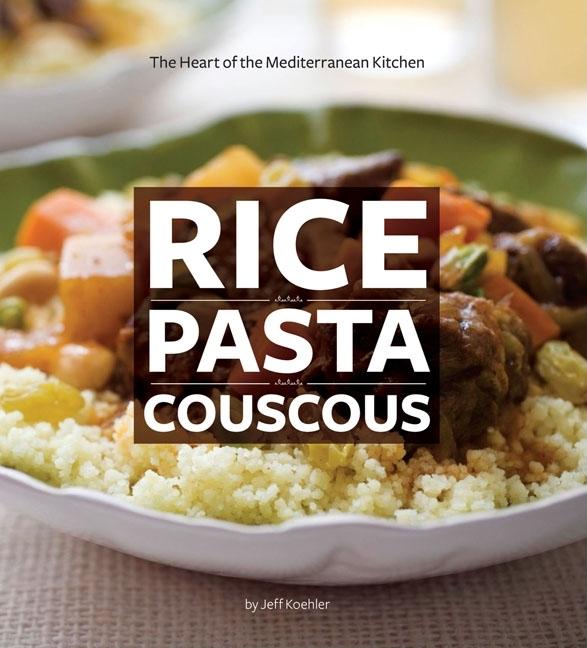 Item #219519 Rice Pasta Couscous. Jeff Koehler