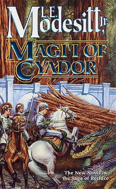 Item #101744 Magi'i of Cyador (The Saga of Recluce). L. E. Modesitt