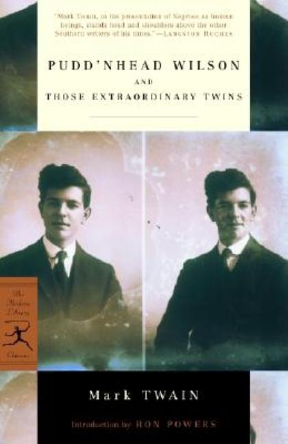 Item #192503 PuddNhead Wilson : And, Those Extraordinary Twins. RON POWERS MARK TWAIN, C. H....