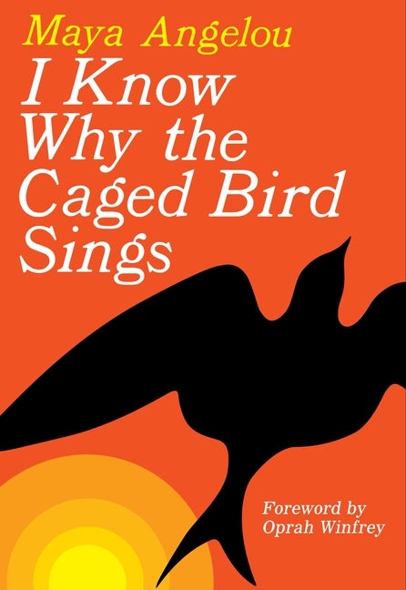 Item #341549 I Know Why the Caged Bird Sings. Maya Angelou