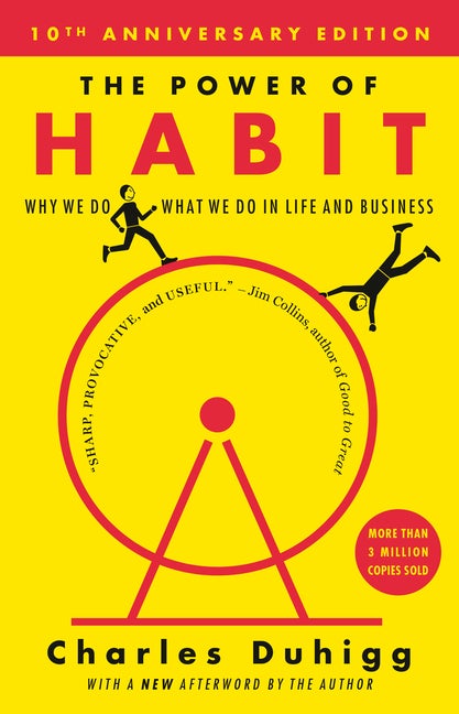 Item #349444 The Power of Habit: Why We Do What We Do in Life and Business. Charles Duhigg
