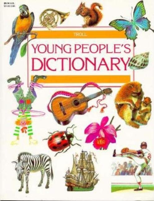 Item #112271 Young People's Dictionary (Troll Reference Library). Derek Newton David Smith