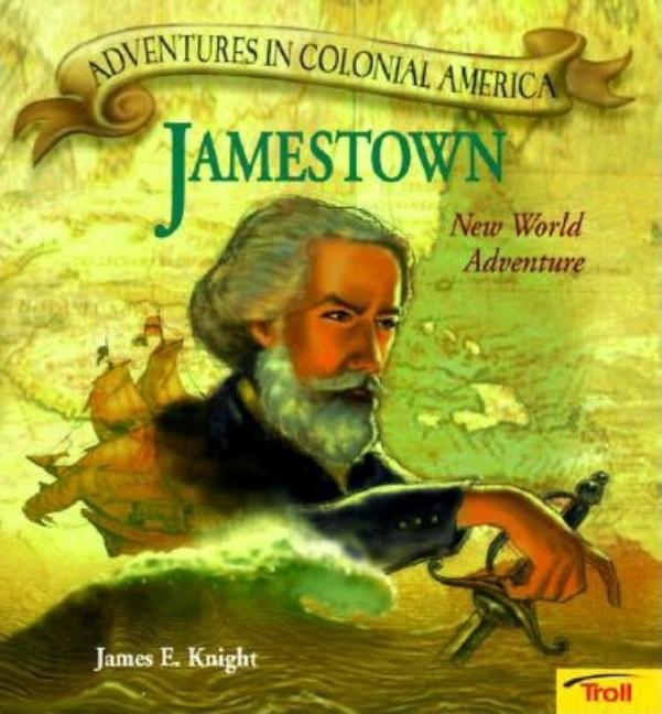 Item #108224 Jamestown New World Adventure. DAVID WENZEL JAMES E. KNIGHT