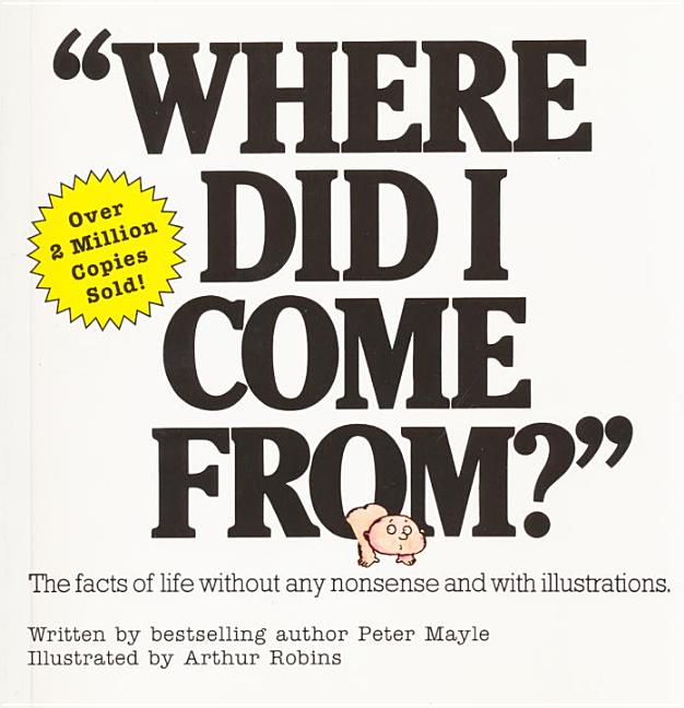 Item #294305 Where Did I Come from. Peter Mayle