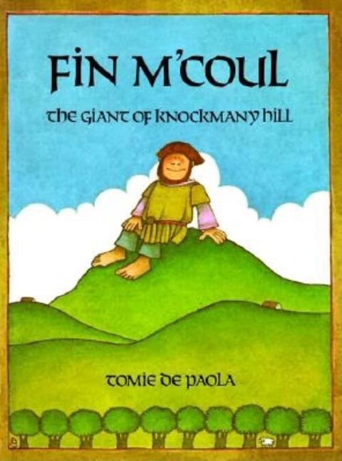 Item #220328 Fin M'Coul: The Giant of Knockmany Hill. Tomie De Paola