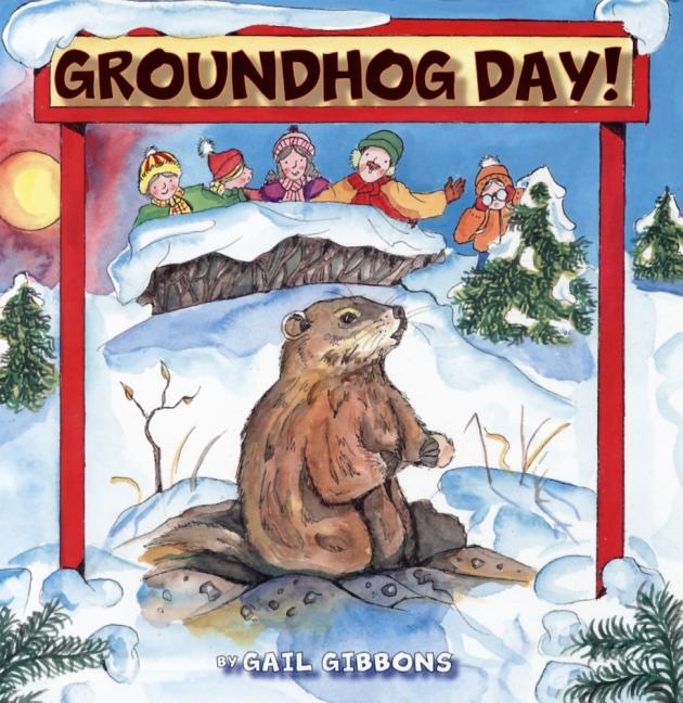 Item #204678 Groundhog Day! Gail Gibbons
