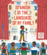 Item #347098 Spanish Is the Language of My Family. Michael Genhart