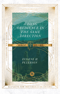 Item #348660 A Long Obedience in the Same Direction Bible Study (IVP Signature Bible Studies)....