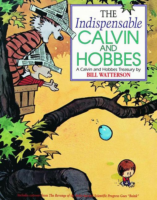 Item #349602 The Indispensable Calvin And Hobbes. Bill Watterson
