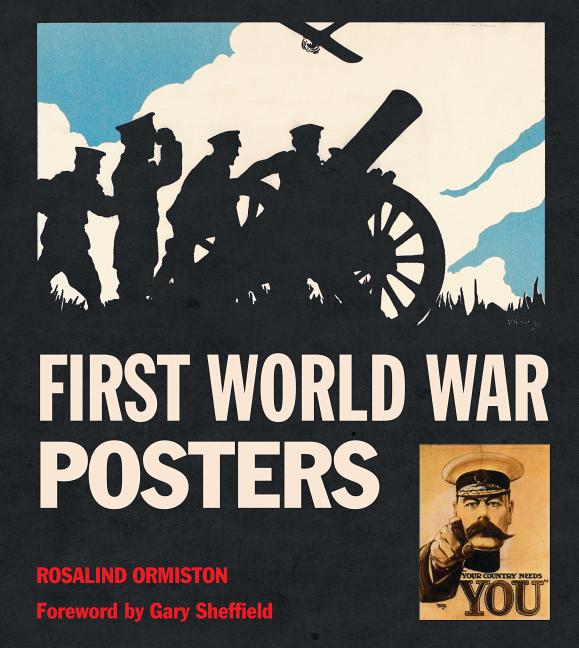 Item #333165 First World War Posters (Masterpieces of Art). Rosalind Ormiston
