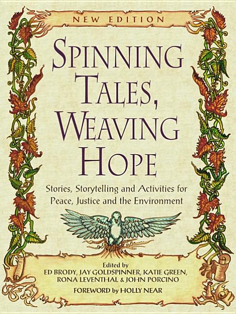 Item #230606 Spinning Tales, Weaving Hope: Stories, Storytelling, and Activities for Peace,...