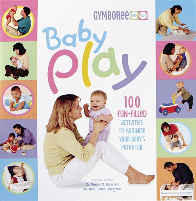 Item #225351 Baby Play (Gymboree). Wendy Masi Ph D, Dr. Roni Cohen, Leiderman, Dr. Wendy S.,...