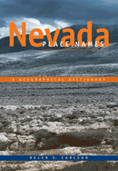 Item #344246 Nevada Place Names: A Geographical Dictionary. Helen S. Carlson