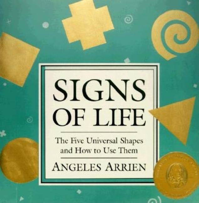 Item #182699 Signs of Life. Angeles Arrien