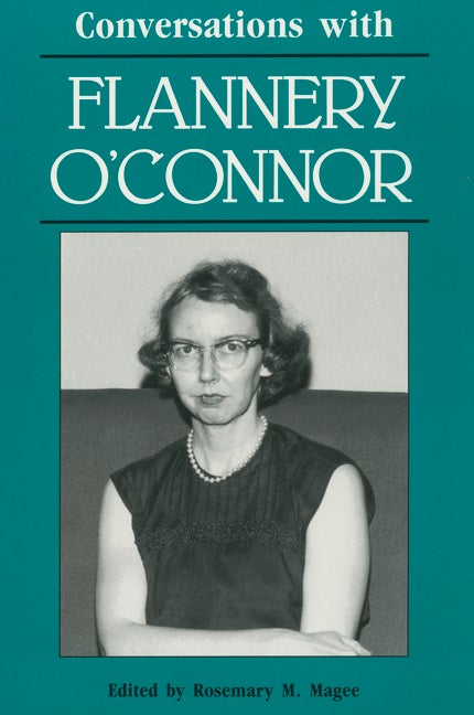 Item #441892 Conversations with Flannery O'connor. Flannery O'Connor, Rosemary M. Magee