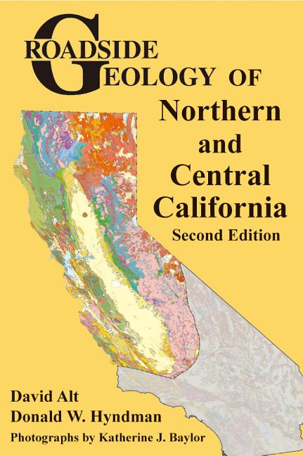 Item #337217 Roadside Geology of Northern and Central California. David Don Hyndman Alt