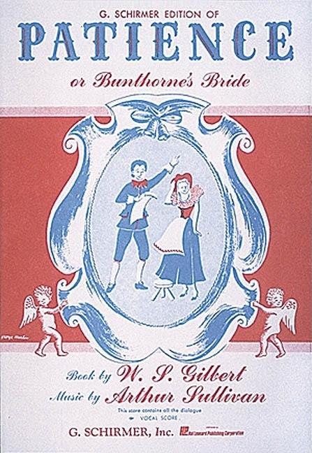 Item #84305 Patience or Bunthrone's Bride: Vocal Score. Gilbert and Sullivan