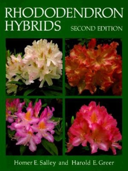 Item #258968 Rhododendron Hybrids, 2nd Edition. Harold E. Greer Homer E. Salley
