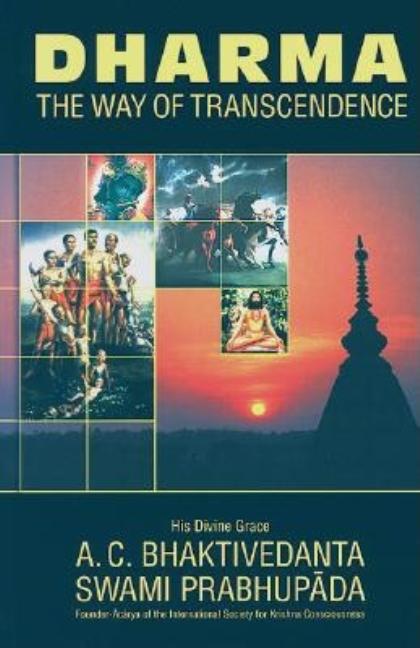 Item #263632 Dharma: The Way of Transcendence. A. C. Bhaktivedanta Swami Prabhupada