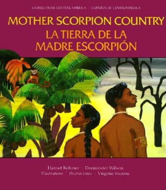 Item #229811 Mother Scorpion Country (Stories from Central America) (English and Spanish...