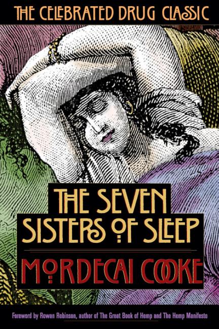 Item #219439 7 Sisters of Sleep : The Celebrated Drug Classic. MORDECAI COOKE M. C. COOKE