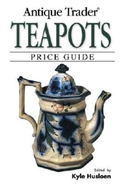 Item #216416 Antique Trader Teapots Price Guide