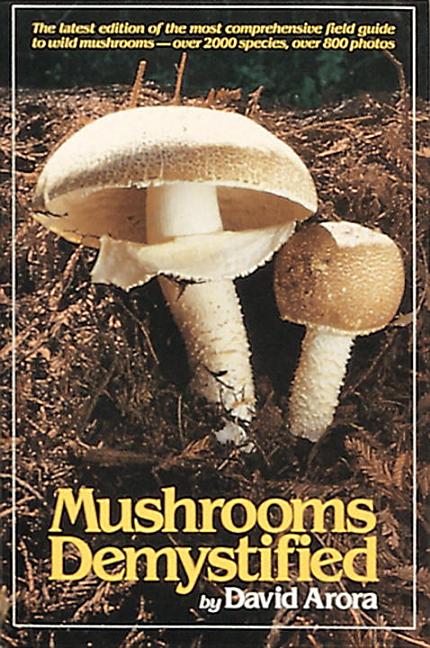 Item #347522 Mushrooms Demystified. David Arora