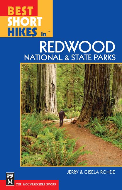 Item #348999 Best Short Hikes in Redwood National and State Parks. Jerry Rohde