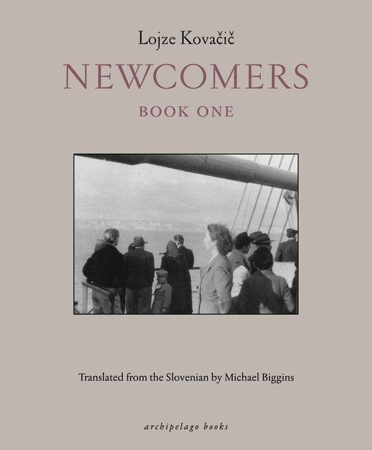 Item #326233 Newcomers: Book One. Lojze Kovacic