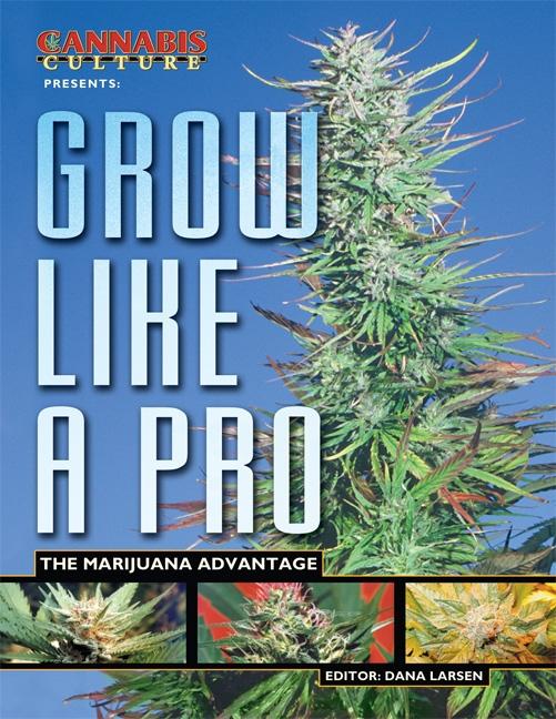 Item #258454 Grow like a Pro: The Marijuana Advantage