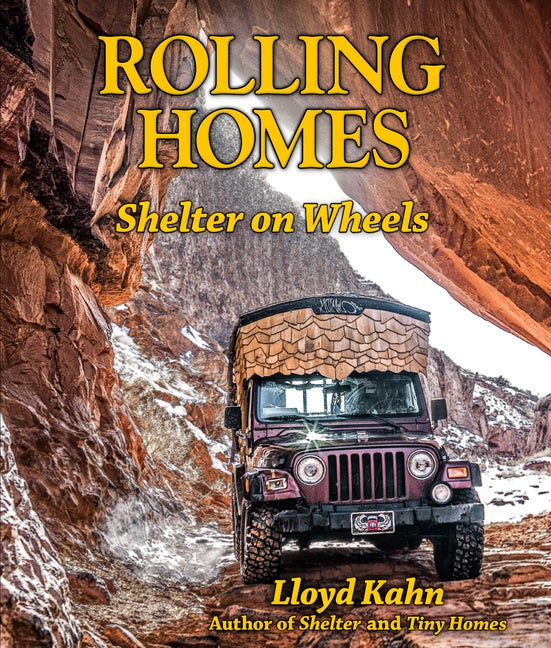 Item #316008 Rolling Homes: Shelter on Wheels (The Shelter Library of Building Books). Lloyd Kahn